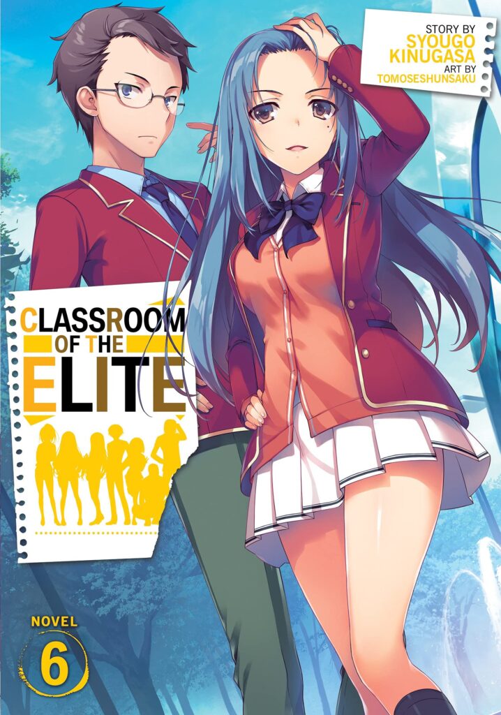 classroom of the elite light novel vol 6
Should I Read Classroom of the Elite Light Novel