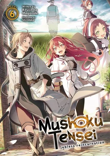Mushoku Tensei Jobless Reincarnation Volume 6 light novel cover