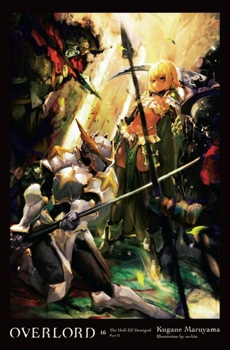 Overlord Volume 16 The Half-Elf Demigod Part II light novel cover